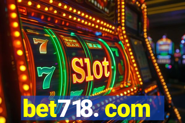 bet718. com